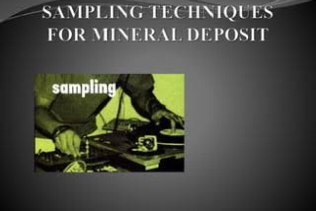 Sampling Technique for Mineral Deposit